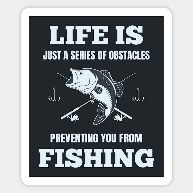 Funny Fishing Saying Sticker by sqwear